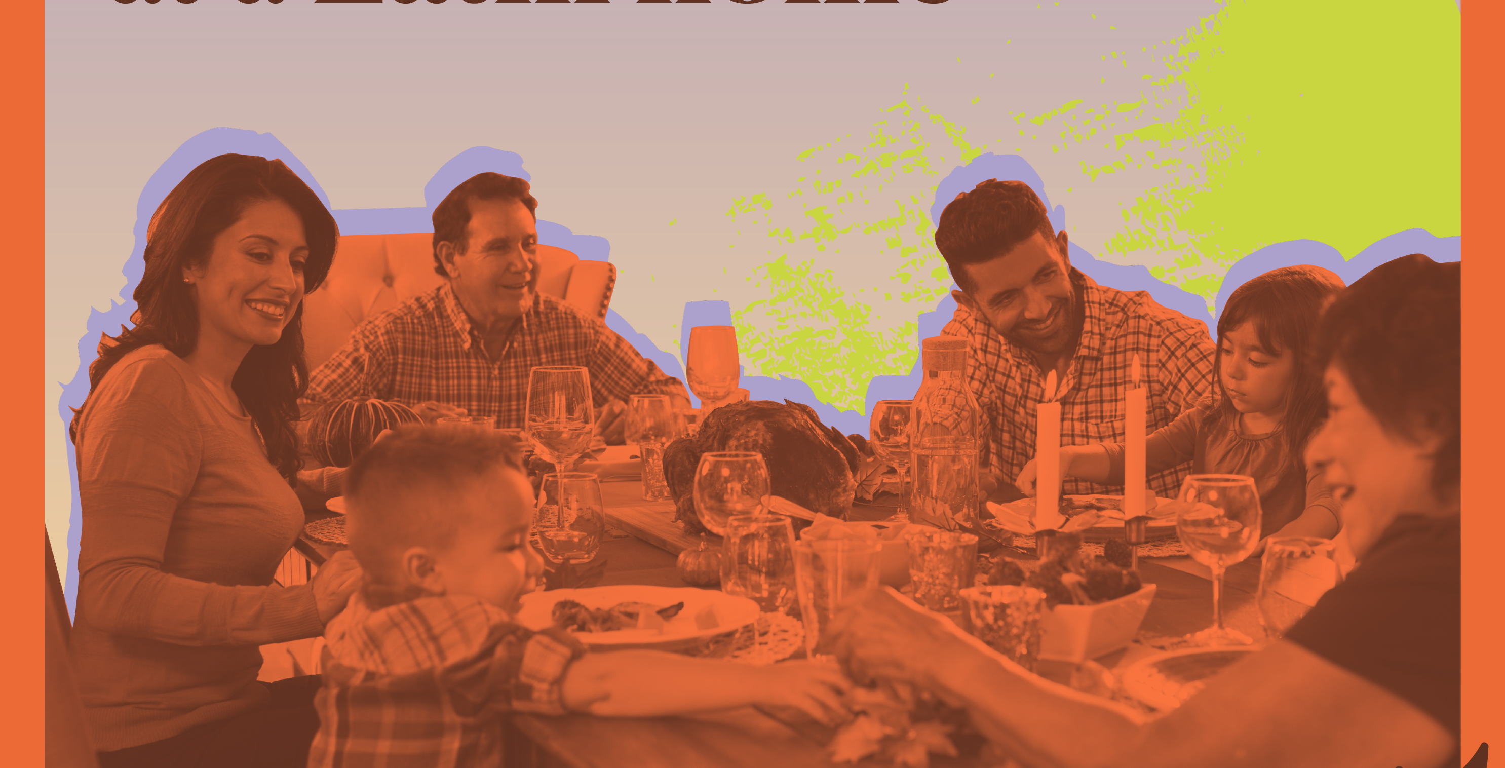 5 amazing Thanksgiving dinner traditions you'll enjoy at a Latin home!